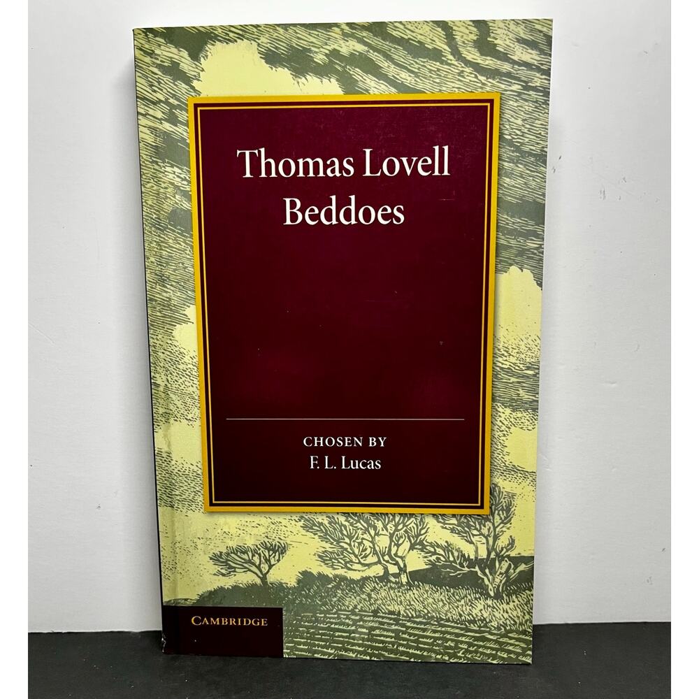 Thomas‎ Lovell Beddoes Poetry Book Cambridge PB 2014 F.L. Lucas Edition